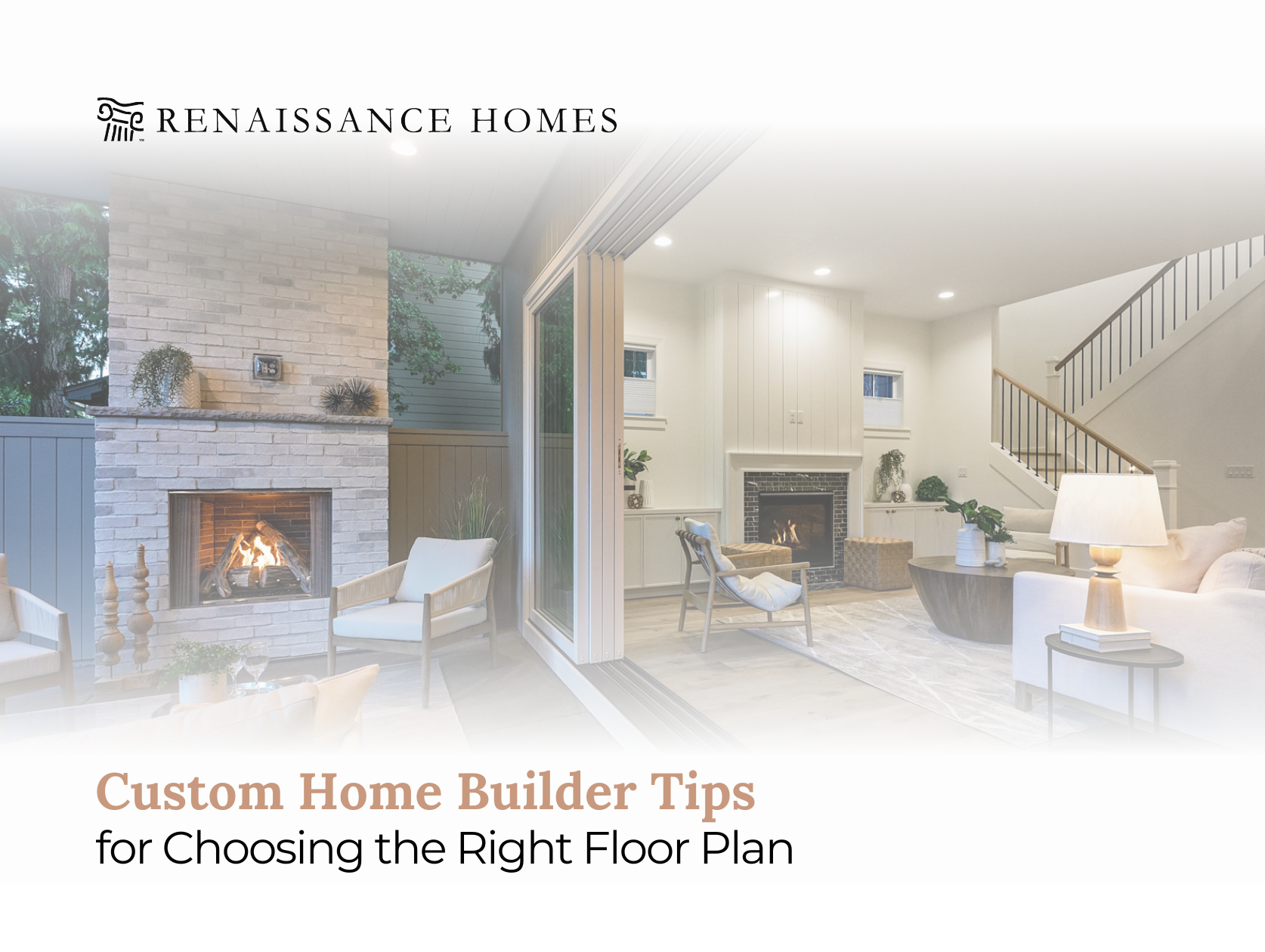 Custom Home Builder Tips for Choosing the Right Floor Plan