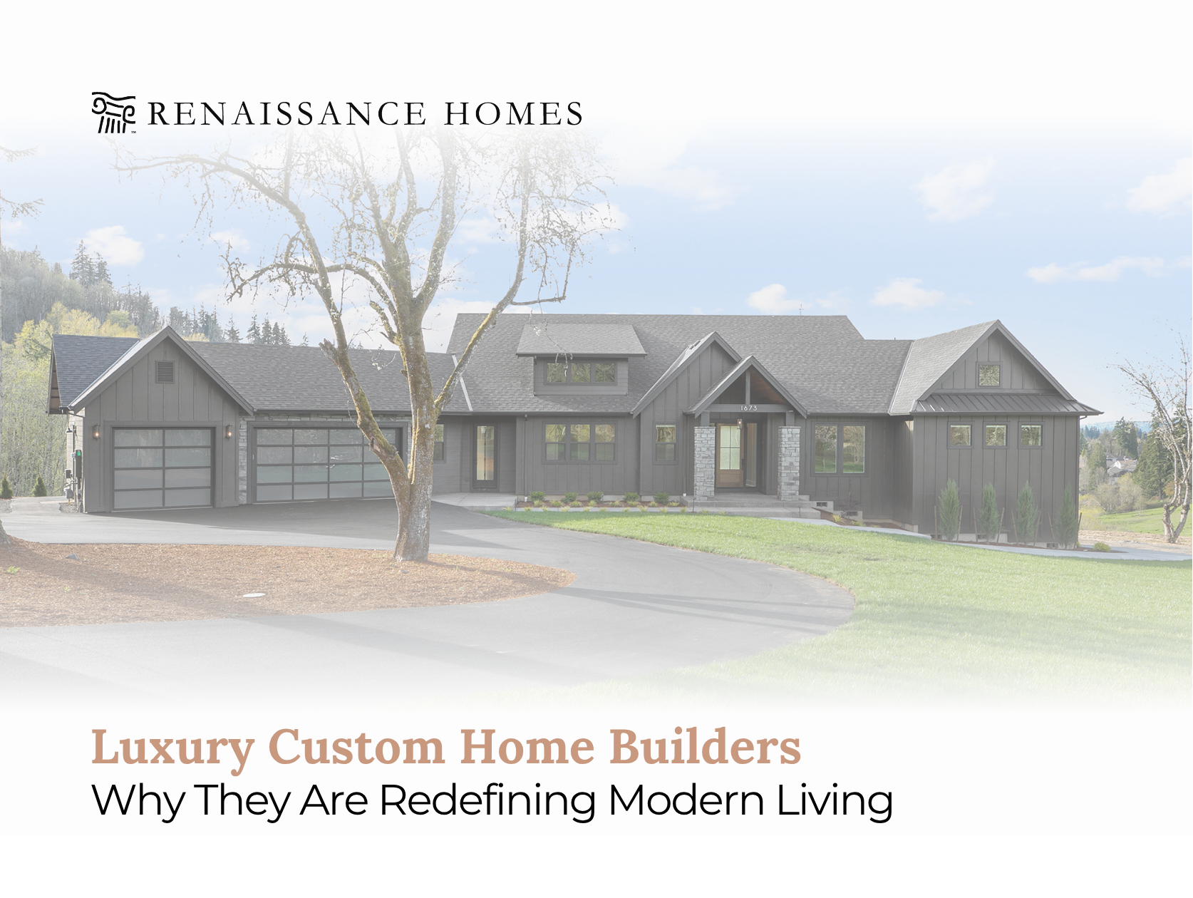 Why Luxury Custom Home Builders Are Redefining Modern Living