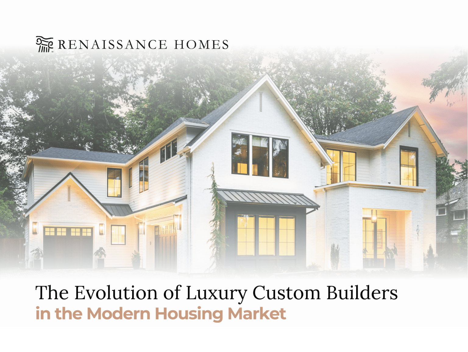 The Evolution Of Luxury Custom Builders In The Modern Housing Market