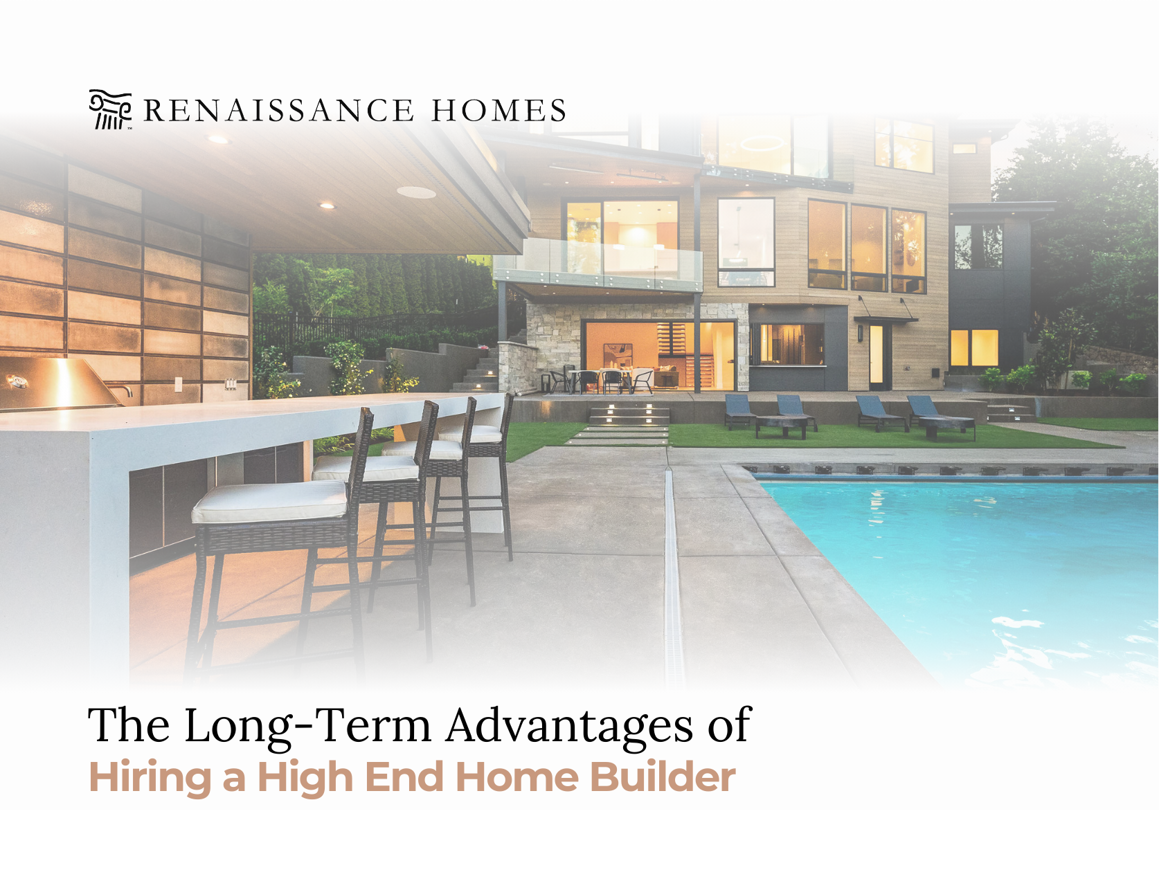 The Long Term Advantages of Hiring a High End Home Builder